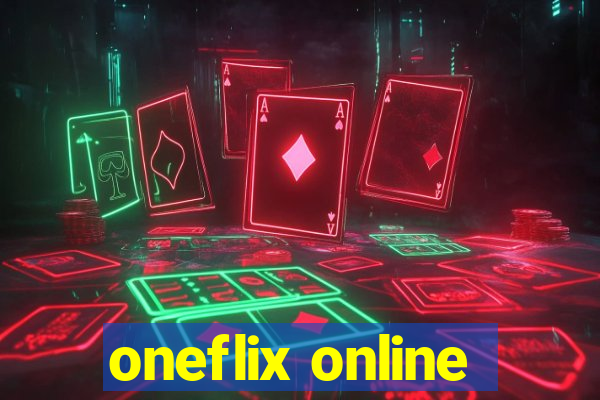 oneflix online